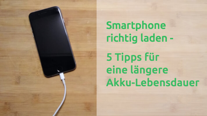 Smartphone richtig laden